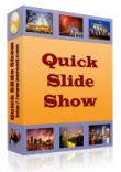 Quick Slide Show Quick Slide Show